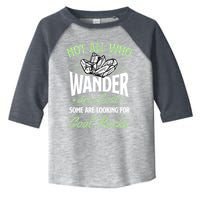 Not All Who Wander Are Lost Some Are Looking For Cool Rocks Toddler Fine Jersey T-Shirt