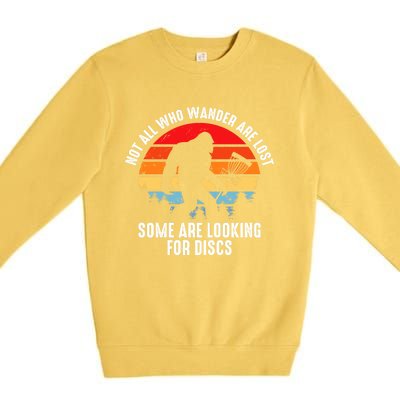 Not All Who Wander Are Lost Some Are Looking For Discs Plus Size Premium Crewneck Sweatshirt