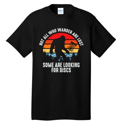 Not All Who Wander Are Lost Some Are Looking For Discs Plus Size Tall T-Shirt