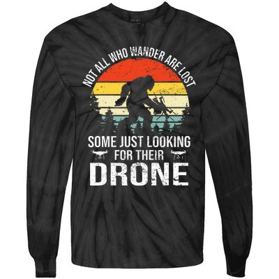 Not All Who Wander Are Lost Rc Drone Pilot Quadcopter Fpv Tie-Dye Long Sleeve Shirt