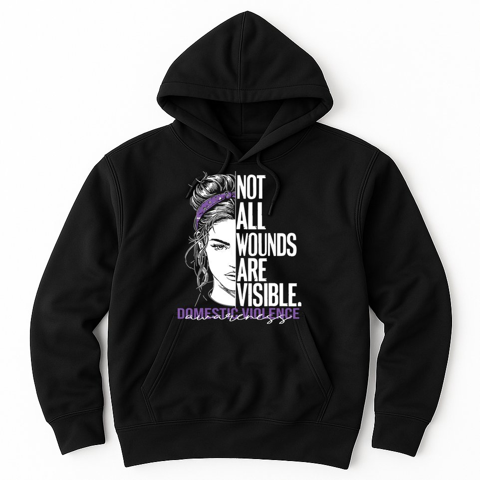 Not All Wounds Are Visible Women Domestic Violence Awareness Hoodie