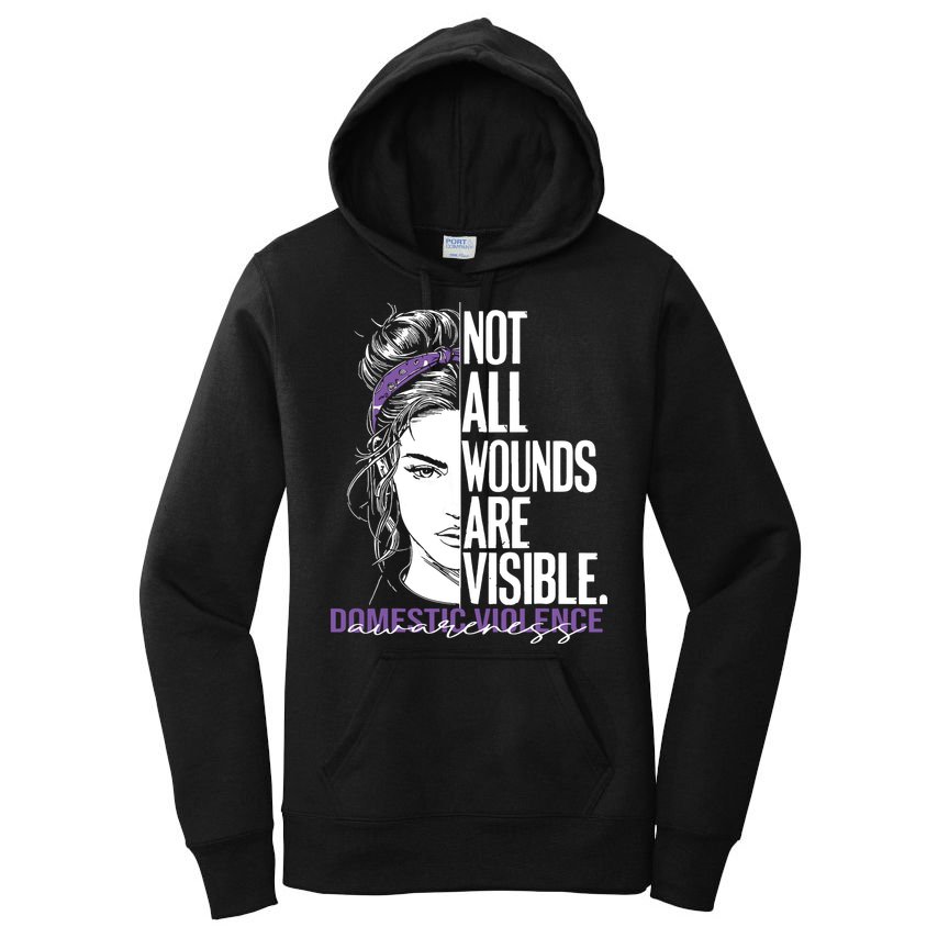 Not All Wounds Are Visible Women Domestic Violence Awareness Women's Pullover Hoodie