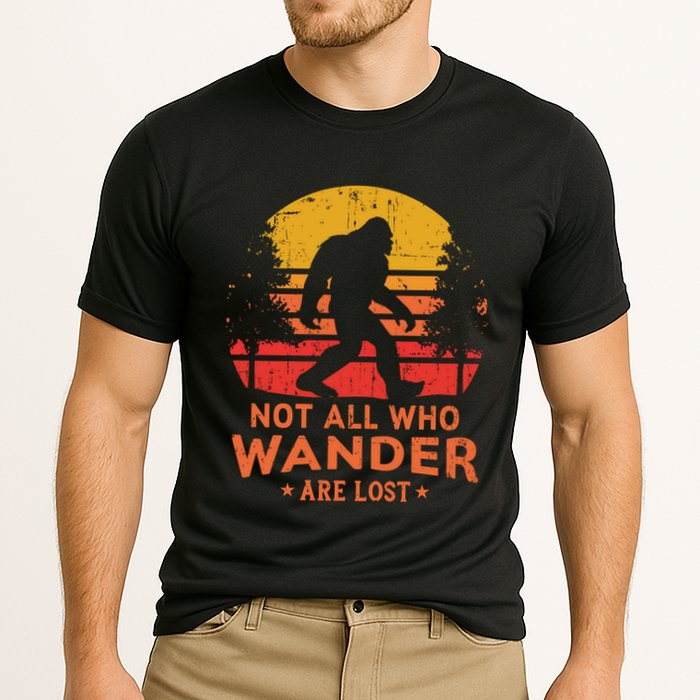 Not All Who Wander Are Lost Bigfoot Design Cooling Performance Crew T-Shirt