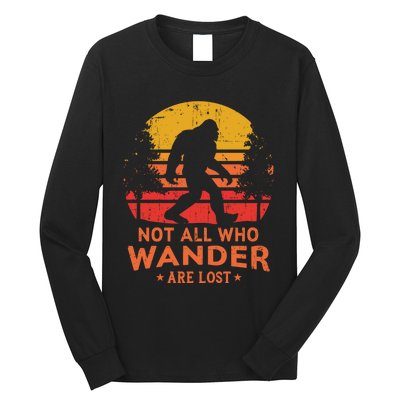 Not All Who Wander Are Lost Bigfoot Design Long Sleeve Shirt