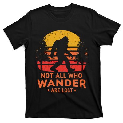 Not All Who Wander Are Lost Bigfoot Design T-Shirt