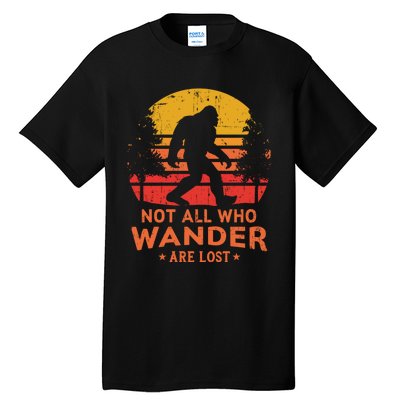 Not All Who Wander Are Lost Bigfoot Design Tall T-Shirt