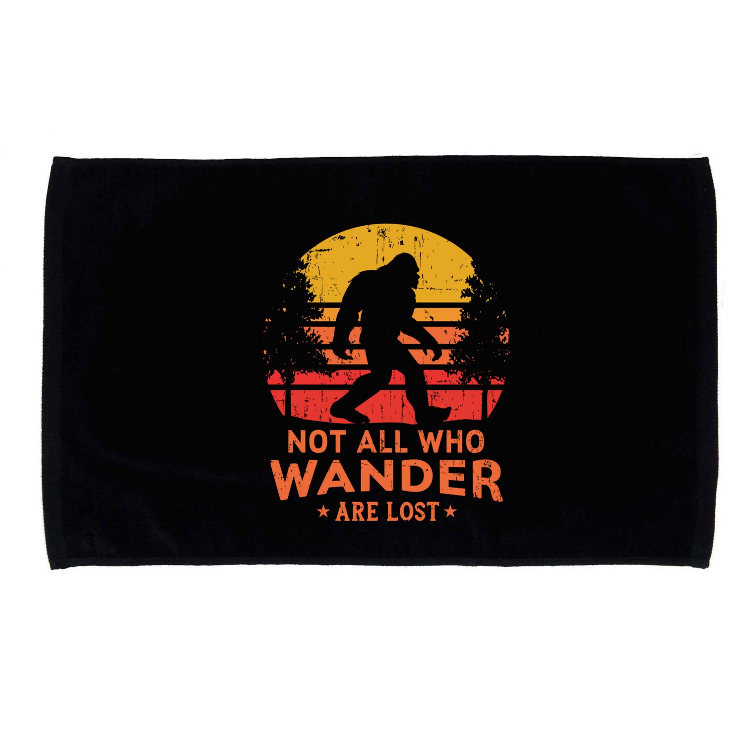 Not All Who Wander Are Lost Bigfoot Design Microfiber Hand Towel