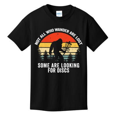 Not All Who Wander Are Lost Some Looking For Discs Bigfoot TShirt Kids T-Shirt