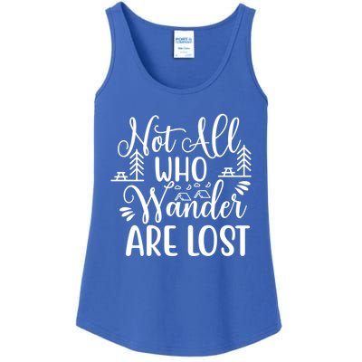 Not All Who Wander Are Lost Funny Outdoor Hiking Traveling Gift Ladies Essential Tank