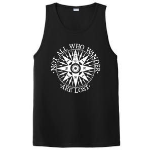 Not All Who Wander Are Lost Gift Bon Voyage Traveling Gift PosiCharge Competitor Tank