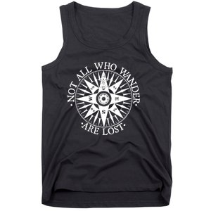 Not All Who Wander Are Lost Gift Bon Voyage Traveling Gift Tank Top