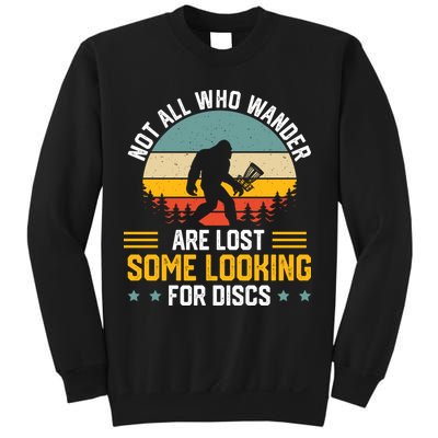 Not All Who Wander Are Lost Disc Golf Bigfoot Funny Golfing Sweatshirt