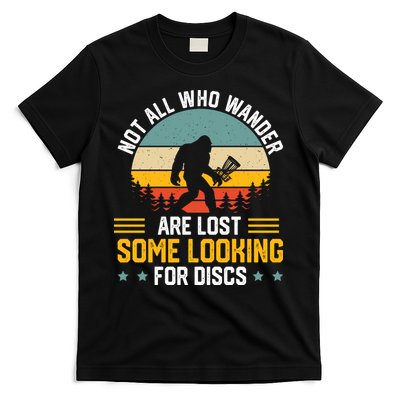 Not All Who Wander Are Lost Disc Golf Bigfoot Funny Golfing T-Shirt