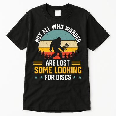 Not All Who Wander Are Lost Disc Golf Bigfoot Funny Golfing Tall T-Shirt