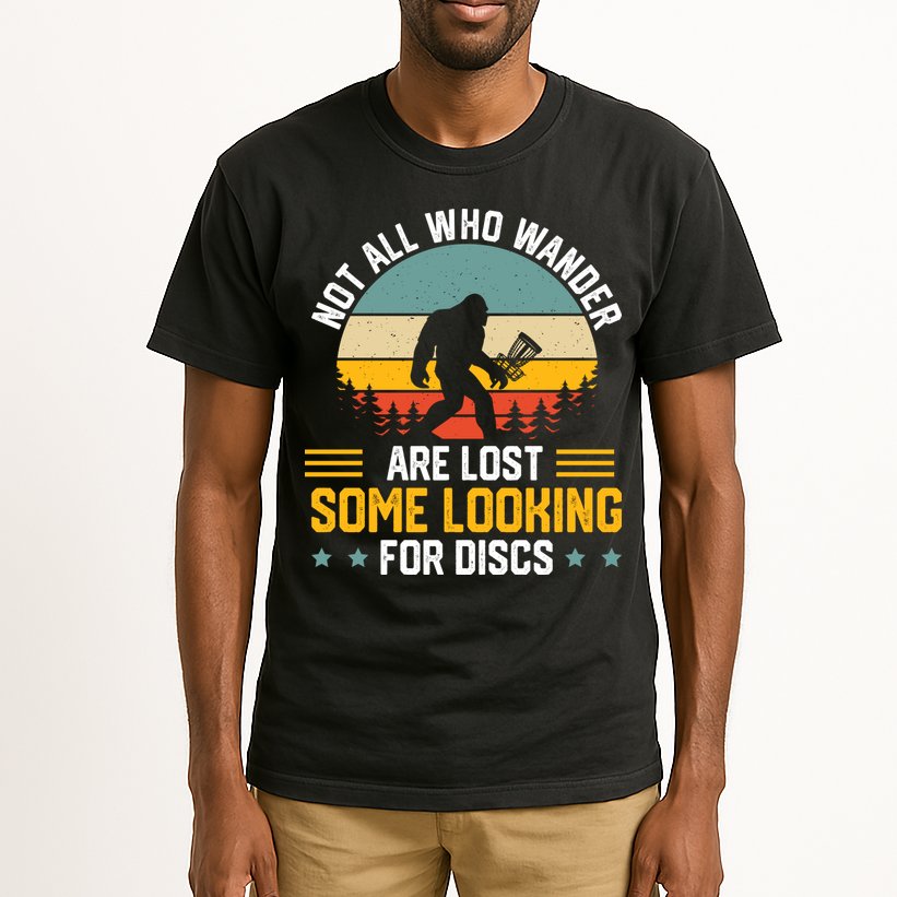 Not All Who Wander Are Lost Disc Golf Bigfoot Funny Golfing Tall T-Shirt