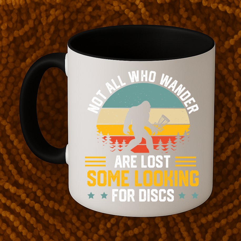 Not All Who Wander Are Lost Disc Golf Bigfoot Funny Golfing Mug