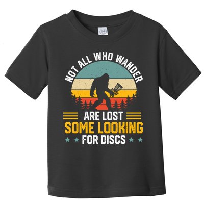 Not All Who Wander Are Lost Disc Golf Bigfoot Funny Golfing Toddler T-Shirt