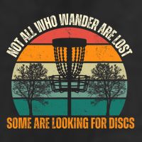Not All Who Wander Are Lost Some Are Looking For Discs Cool Comfort Performance Bucket Hat