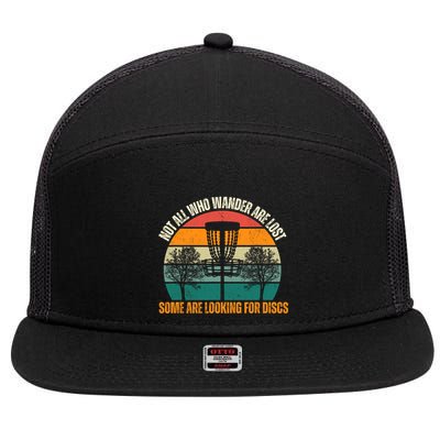 Not All Who Wander Are Lost Some Are Looking For Discs 7 Panel Mesh Trucker Snapback Hat