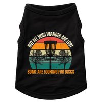Not All Who Wander Are Lost Some Are Looking For Discs Doggie Tank