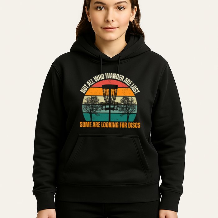 Not All Who Wander Are Lost Some Are Looking For Discs Hoodie