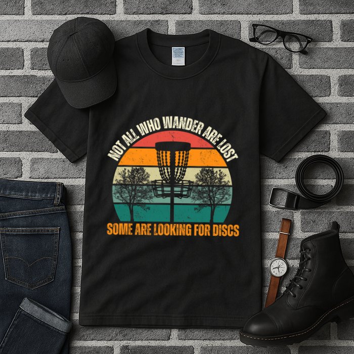Not All Who Wander Are Lost Some Are Looking For Discs Tall T-Shirt
