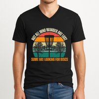 Not All Who Wander Are Lost Some Are Looking For Discs V-Neck T-Shirt