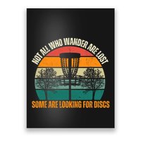 Not All Who Wander Are Lost Some Are Looking For Discs Poster