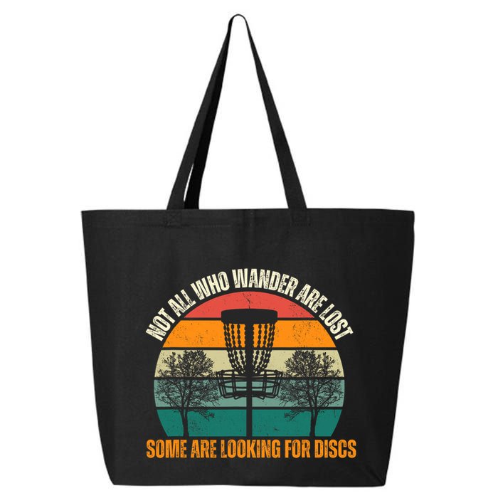 Not All Who Wander Are Lost Some Are Looking For Discs 25L Jumbo Tote