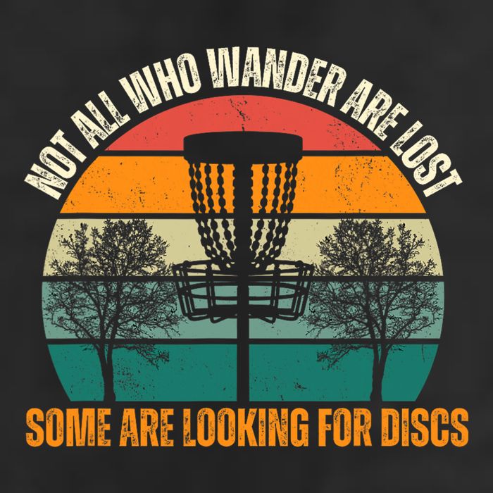 Not All Who Wander Are Lost Some Are Looking For Discs 25L Jumbo Tote