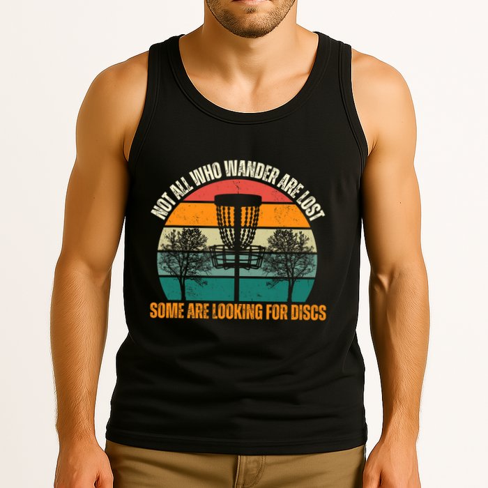 Not All Who Wander Are Lost Some Are Looking For Discs Tank Top