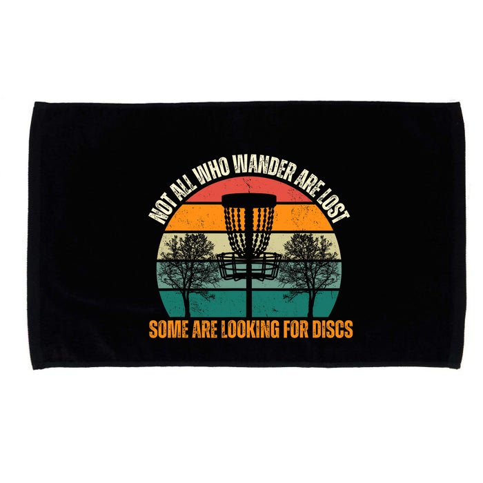 Not All Who Wander Are Lost Some Are Looking For Discs Microfiber Hand Towel
