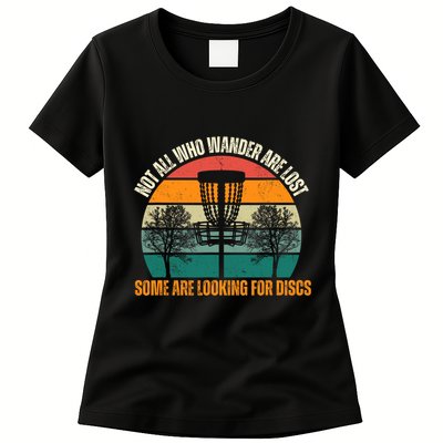 Not All Who Wander Are Lost Some Are Looking For Discs Womens T-Shirt
