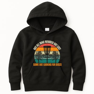 Not All Who Wander Are Lost Some Are Looking For Discs Kids Hoodie