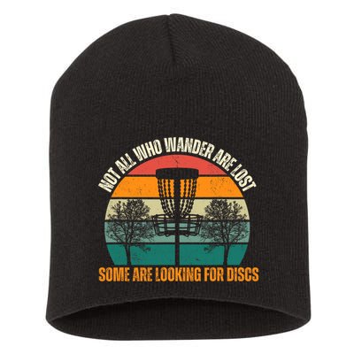 Not All Who Wander Are Lost Some Are Looking For Discs Short Acrylic Beanie