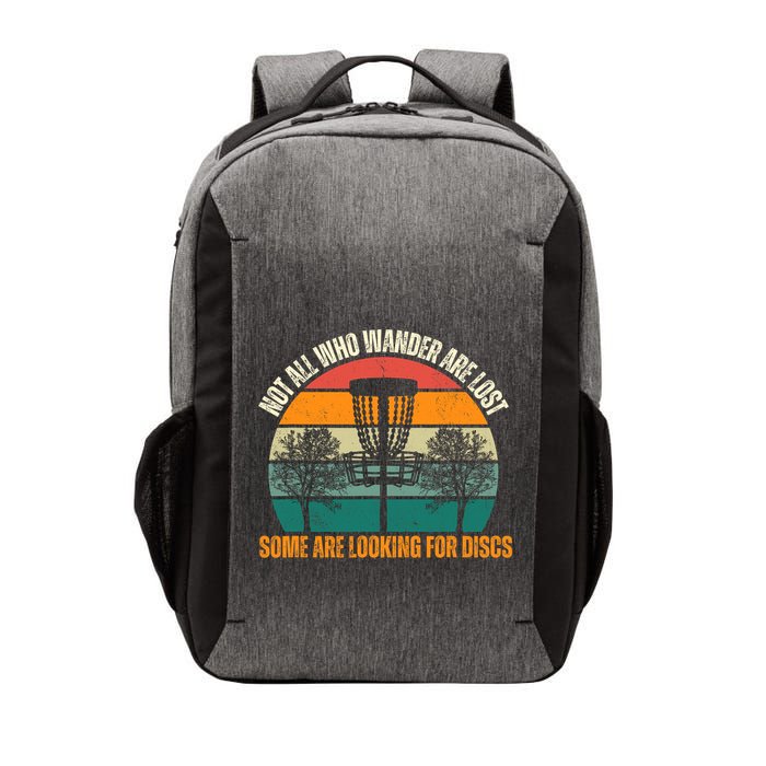 Not All Who Wander Are Lost Some Are Looking For Discs Vector Backpack