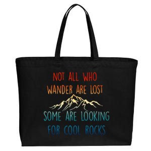 Not All Who Wander Are Lost Some Are Looking For Cool Rocks Cotton Canvas Jumbo Tote