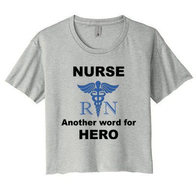 Nurse Another Word For Hero Inspirational Registered Nurses Gift Women's Crop Top Tee