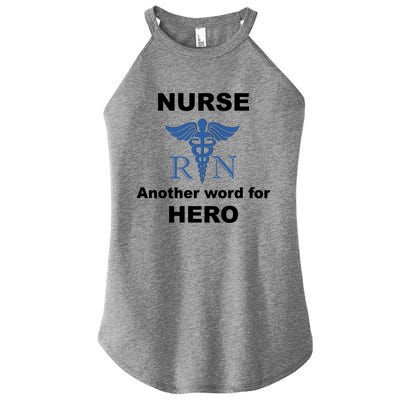 Nurse Another Word For Hero Inspirational Registered Nurses Gift Women’s Perfect Tri Rocker Tank