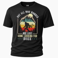 Not All Who Wander Are Lost Some Looking For Discs Bigfoot Performance Shirt