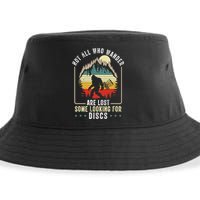 Not All Who Wander Are Lost Some Looking For Discs Bigfoot Sustainable Bucket Hat