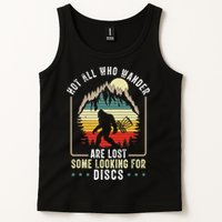 Not All Who Wander Are Lost Some Looking For Discs Bigfoot Tank Top