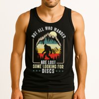 Not All Who Wander Are Lost Some Looking For Discs Bigfoot Tank Top