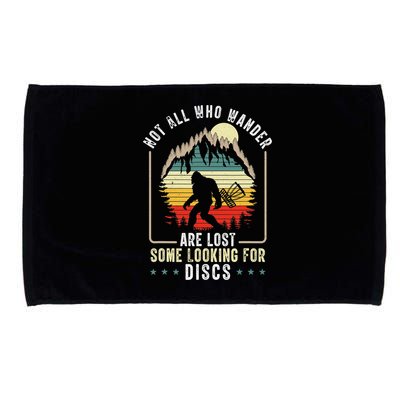 Not All Who Wander Are Lost Some Looking For Discs Bigfoot Microfiber Hand Towel
