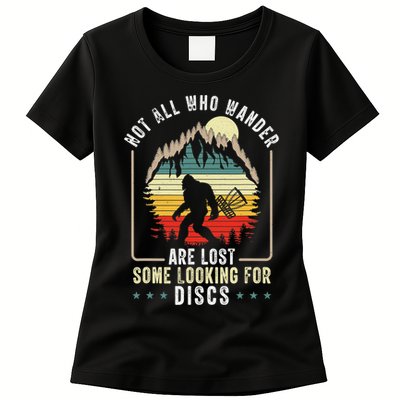 Not All Who Wander Are Lost Some Looking For Discs Bigfoot Womens T-Shirt