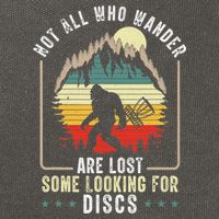Not All Who Wander Are Lost Some Looking For Discs Bigfoot Cotton Canvas Backpack