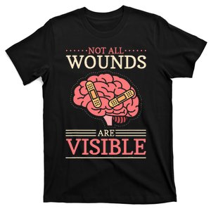 Not All Wounds Are Visible Brain Tumor Neuro Brain Surgery T-Shirt