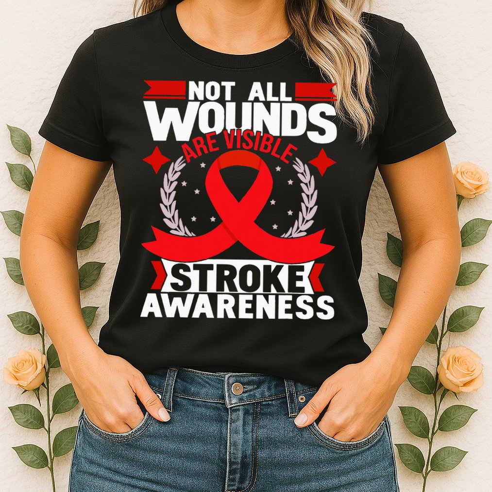 Not All Wounds Are Visible  Stroke Awareness Red Ribbon Womens T-Shirt