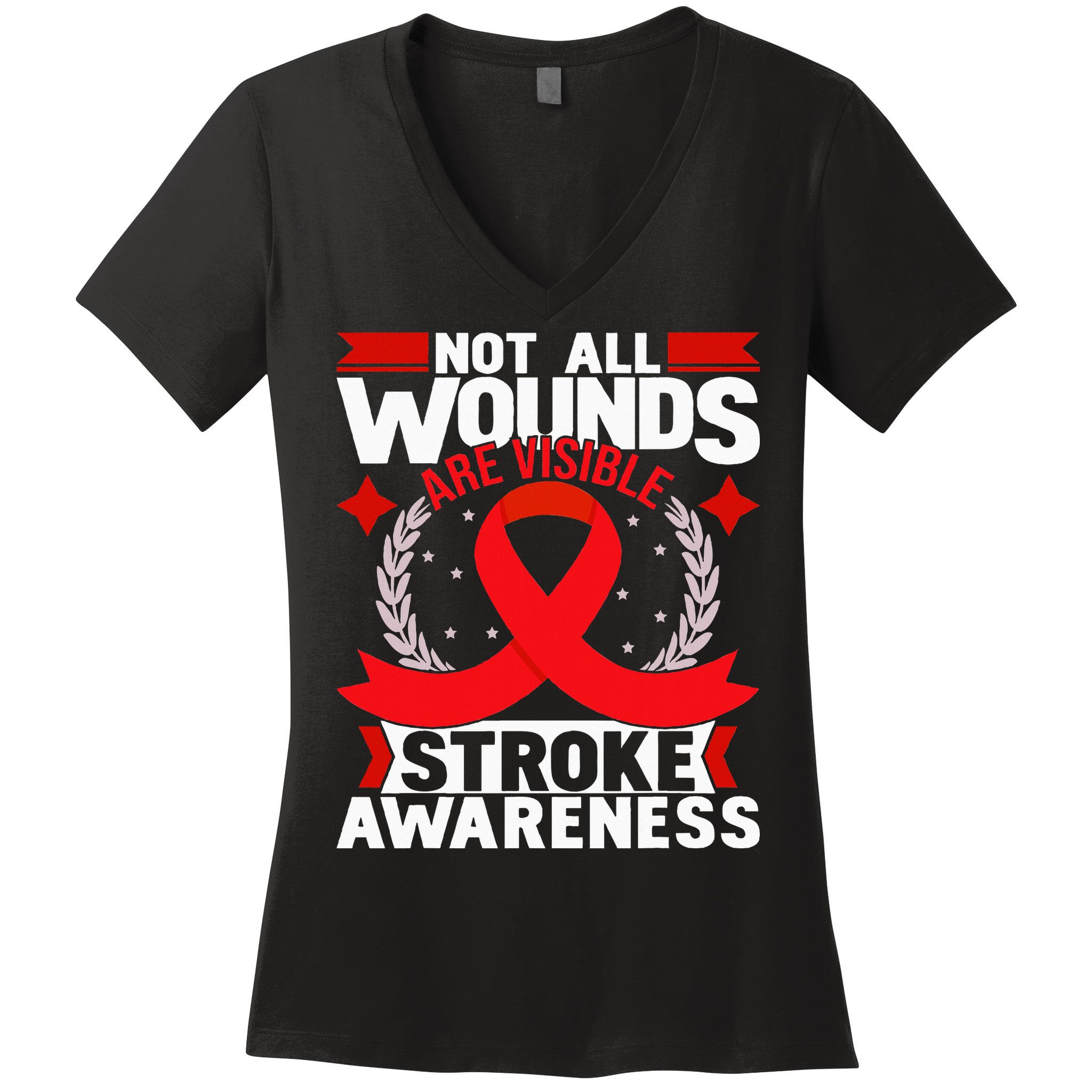 Not All Wounds Are Visible  Stroke Awareness Red Ribbon Women's V-Neck T-Shirt