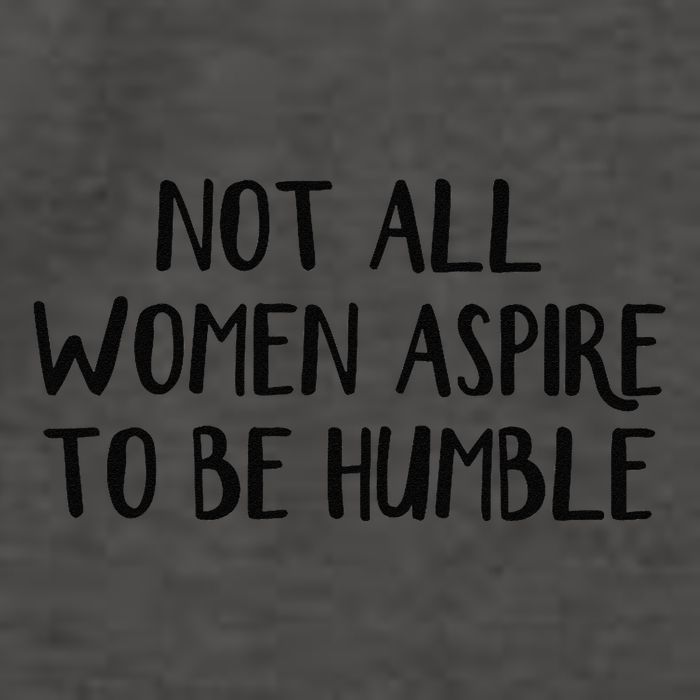 Not All Women Aspire To Be Humble Vector Backpack